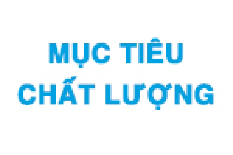 Mục tiêu chất lượng năm học 2025 - 2026 Mục tiêu chất lượng năm học 2025 - 2026